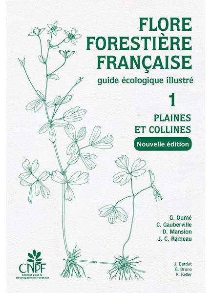 Flore forestière française vol. 1 : plaines et collines