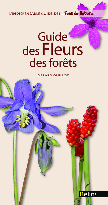 Guide des fleurs des forets