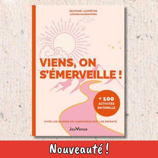 Viens, on s'émerveille !