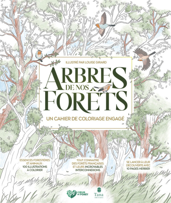 Arbres de nos forêts - un cahier de coloriage engagé